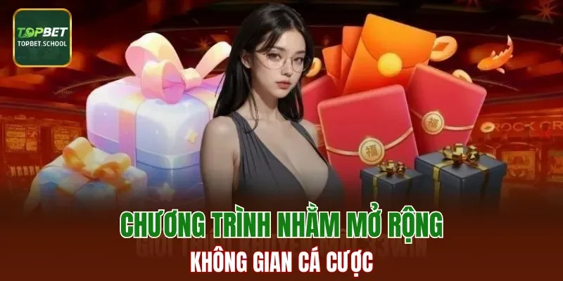 Chương trình nhằm mở rộng không gian cá cược