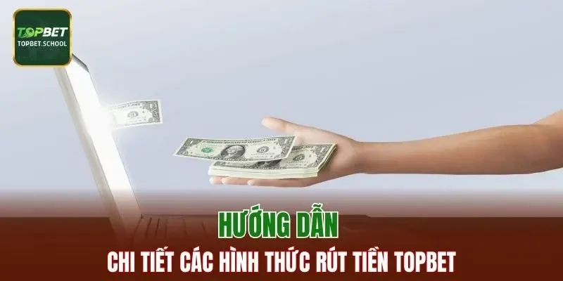 Quy trình các hình thức rút tiền tại nhà cái