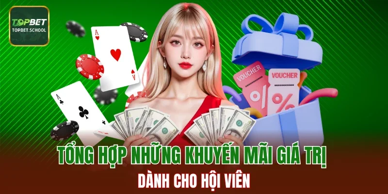 Tổng hợp những khuyến mãi giá trị dành cho hội viên