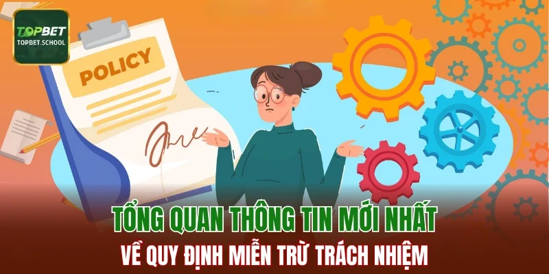 Tổng quan thông tin mới nhất về quy định miễn trừ trách nhiệm